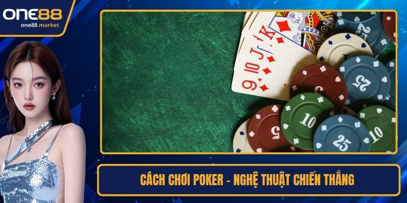 Cách chơi poker