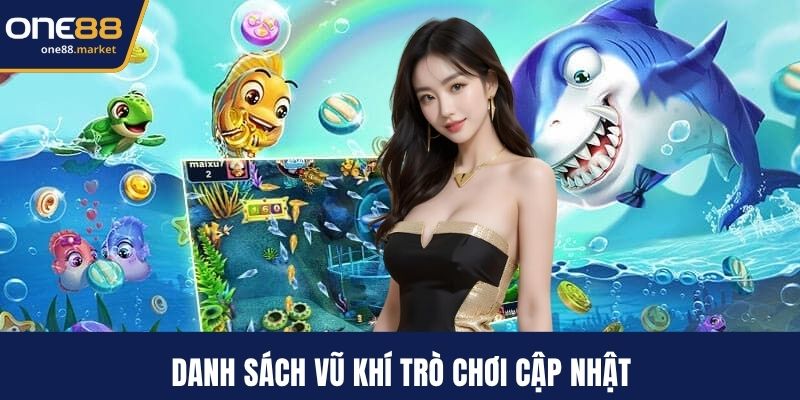 Danh sách vũ khí trò chơi cập nhật